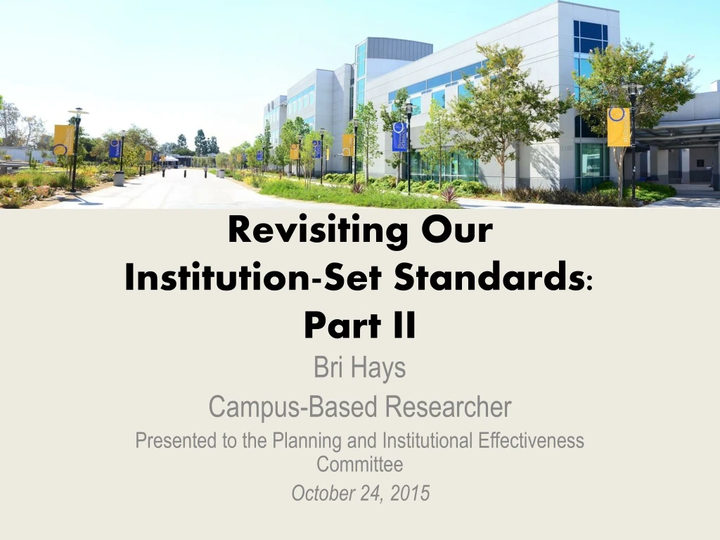 revisiting our institution set standards part ii