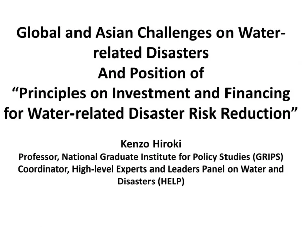 Global and Asian Challenges on Water-related Disasters And Position of