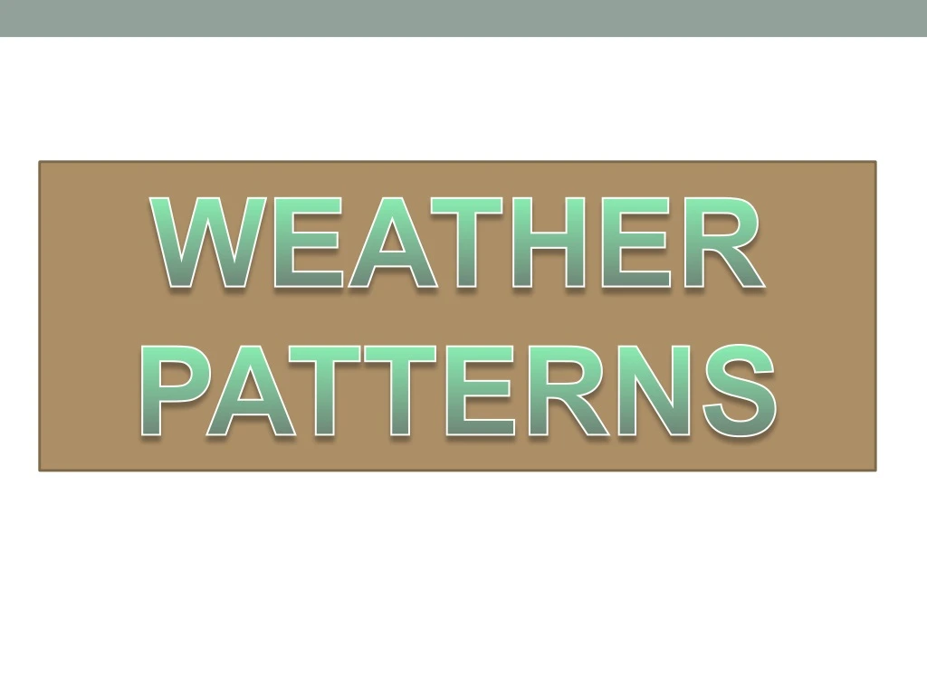 weather patterns