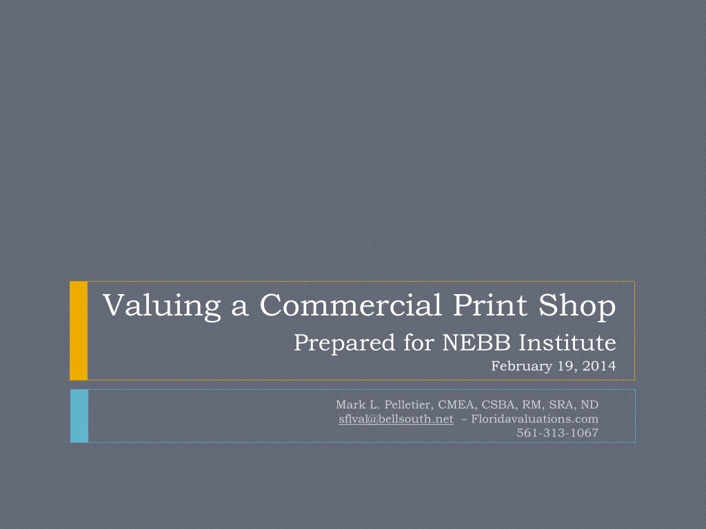 valuing a commercial print shop prepared for nebb institute february 19 2014