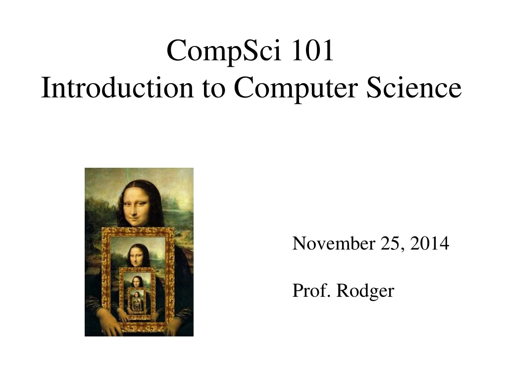 compsci 101 introduction to computer science