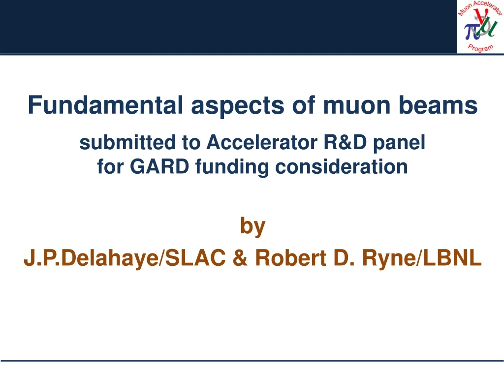 fundamental aspects of muon beams submitted to accelerator r d panel for gard funding consideration