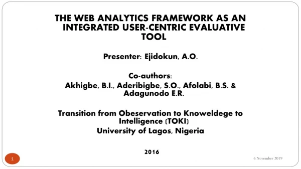 THE WEB ANALYTICS FRAMEWORK AS AN INTEGRATED USER-CENTRIC EVALUATIVE TOOL