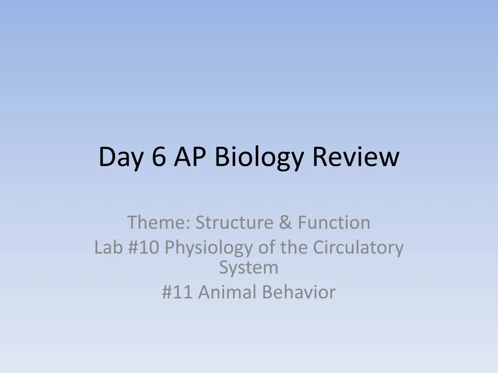 day 6 ap biology review