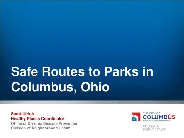 Safe Routes to Parks in Columbus, Ohio