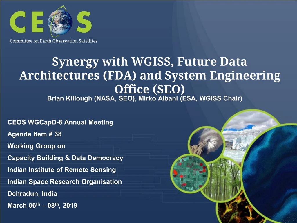 synergy with wgiss future data architectures fda and system engineering office seo