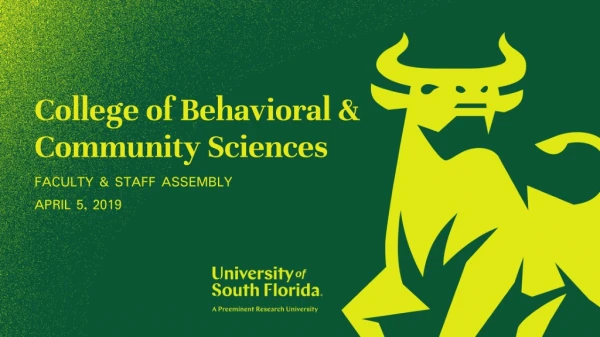 College of Behavioral &amp; Community Sciences
