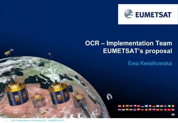 OCR – Implementation Team EUMETSAT’s proposal