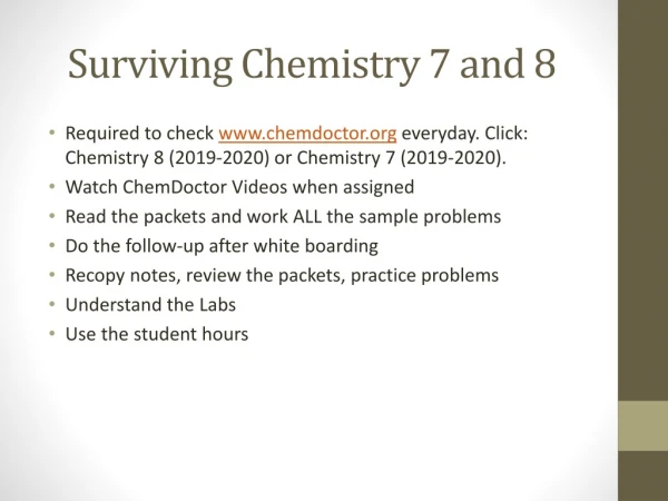 Surviving Chemistry 7 and 8