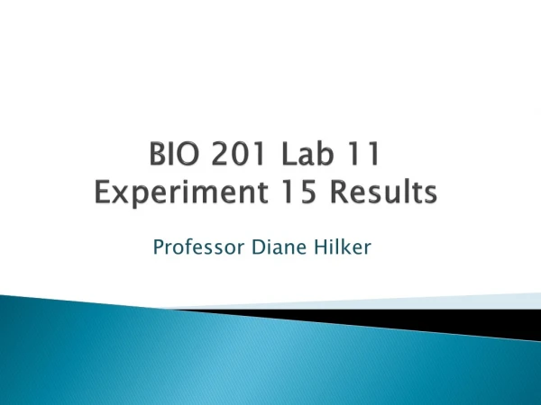 BIO 201 Lab 11 Experiment 15 Results