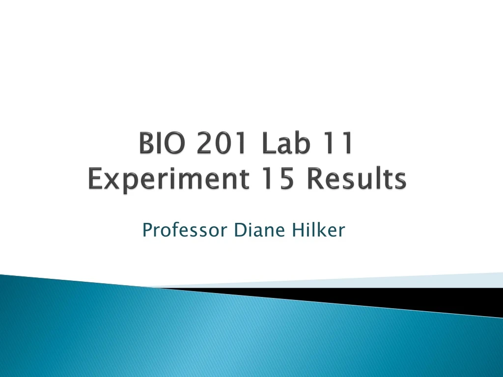bio 201 lab 11 experiment 15 results
