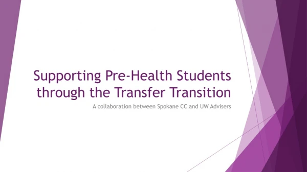 Supporting Pre-Health Students through the Transfer Transition