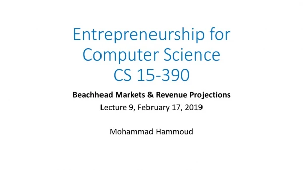 Entrepreneurship for Computer Science CS 15-390