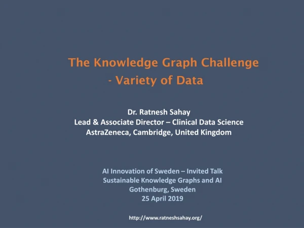 The Knowledge Graph Challenge - Variety of Data