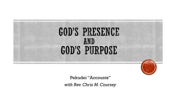 Pekudei “Accounts” with Rev. Chris M. Coursey