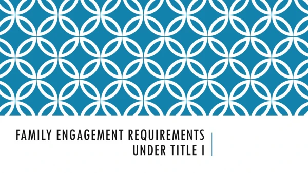 Family Engagement Requirements Under Title I