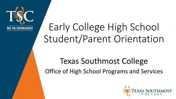 Early College High School Student/Parent Orientation