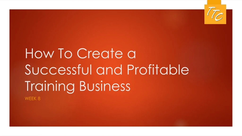 how to create a successful and profitable training business