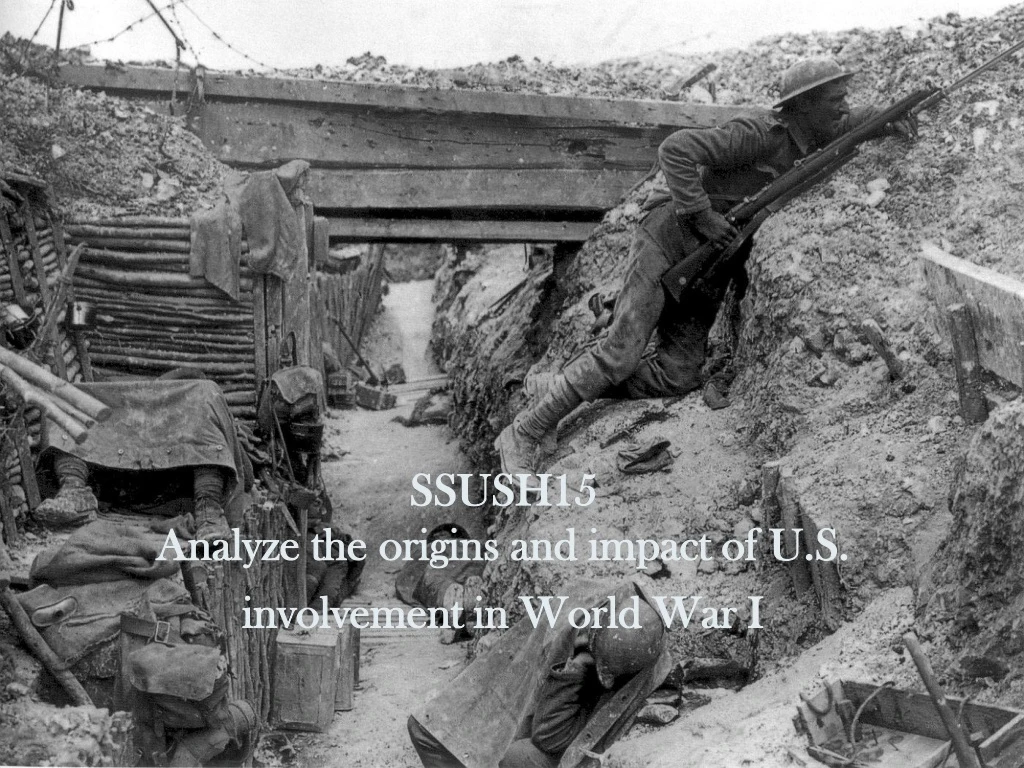 ssush15 analyze the origins and impact of u s involvement in world war i