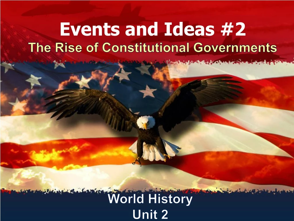 events and ideas 2 the rise of constitutional governments