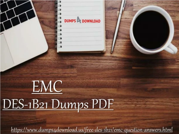 Download Valid EMC DES-1B21 Question Answers – Dumps4Download.us