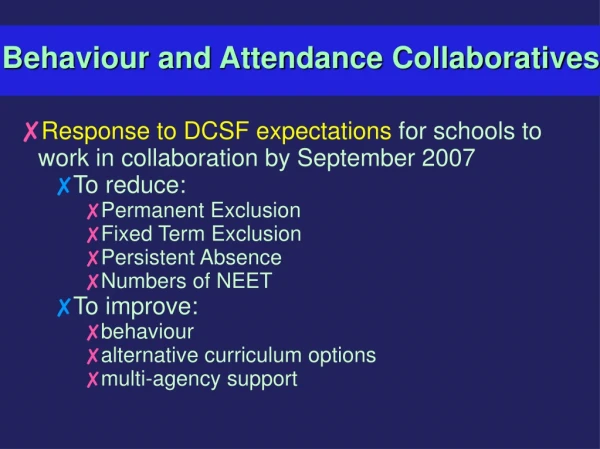 Behaviour and Attendance Collaboratives