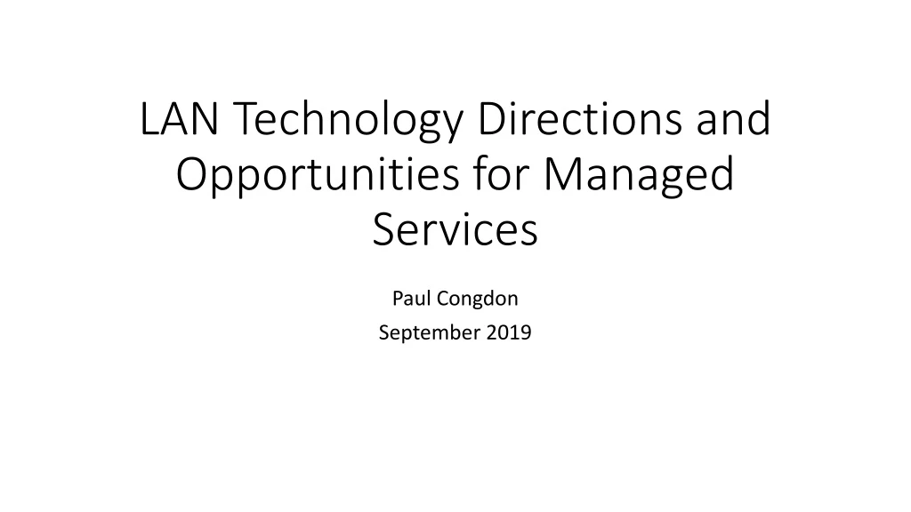 lan technology directions and opportunities for managed services