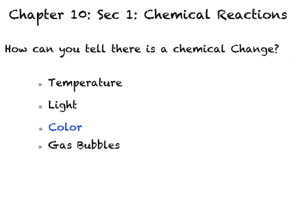 Chapter 10: Sec 1: Chemical Reactions