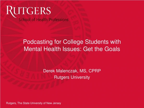 Podcasting for College Students with Mental Health Issues: Get the Goals
