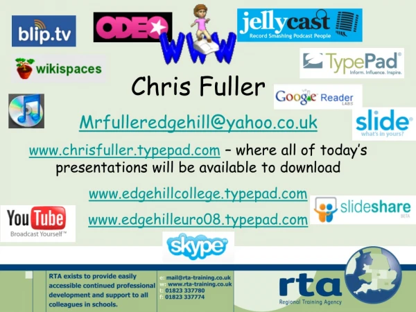 Chris Fuller Mrfulleredgehill@yahoo.co.uk