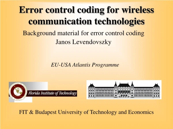 Error control coding for wireless communication technologies