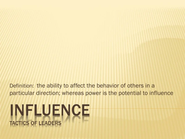 Influence Tactics of Leaders