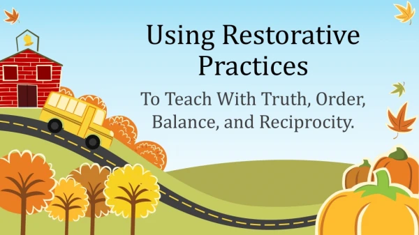 Using Restorative Practices