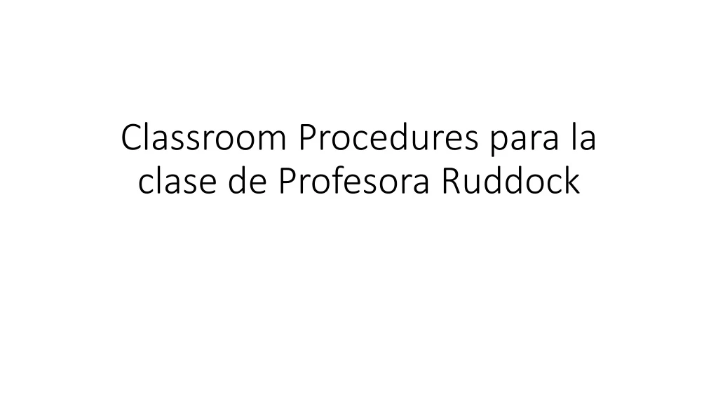 classroom procedures para la clase de profesora ruddock