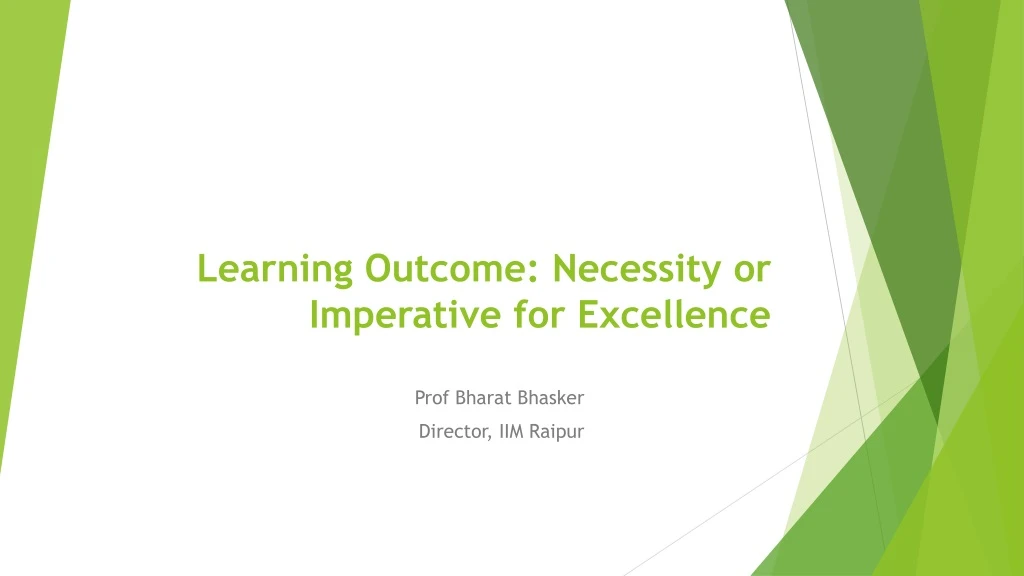 learning outcome necessity or imperative for excellence