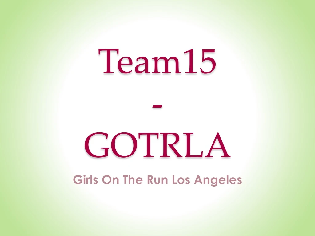 team15 gotrla