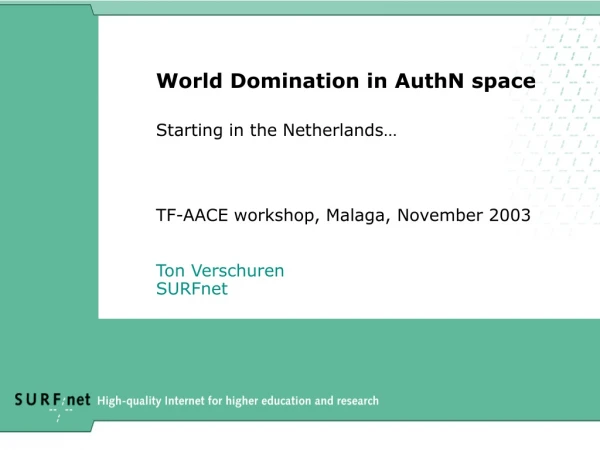 World Domination in AuthN space