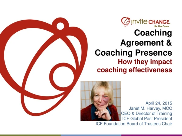 Coaching Agreement &amp; Coaching Presence H ow they impact coaching effectiveness