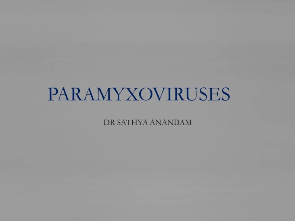 PARAMYXOVIRUSES