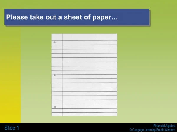 Please take out a sheet of paper…