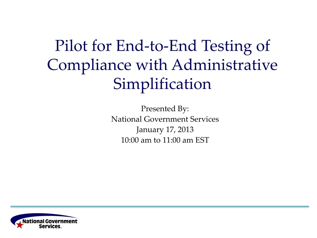 pilot for end to end testing of compliance with administrative simplification