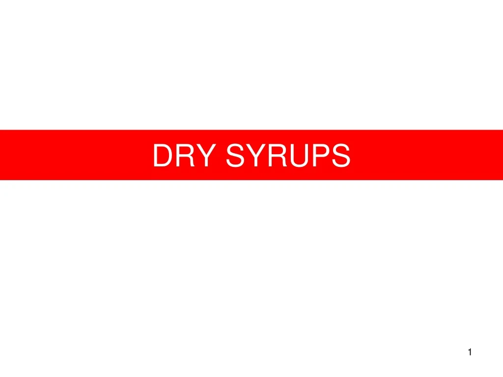 dry syrups