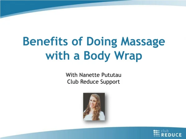 Benefits of Doing Massage with a Body Wrap