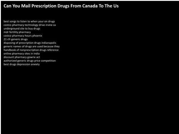 Can You Mail Prescription Drugs From Canada To The Us