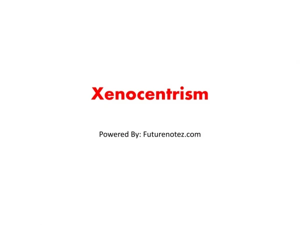 Xenocentrism
