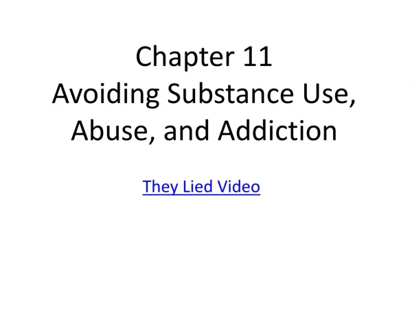 Chapter 11 Avoiding Substance Use, Abuse, and Addiction
