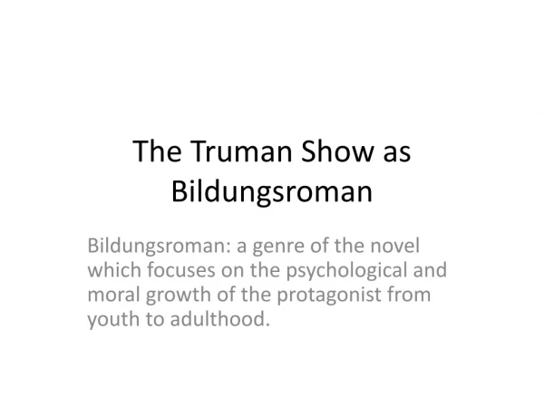 The Truman Show as Bildungsroman