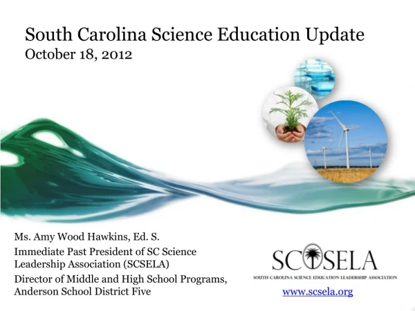 South Carolina Science Education Update October 18, 2012