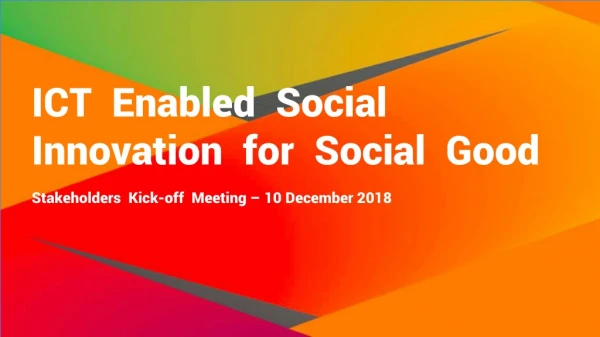 ICT Enabled Social Innovation for Social Good
