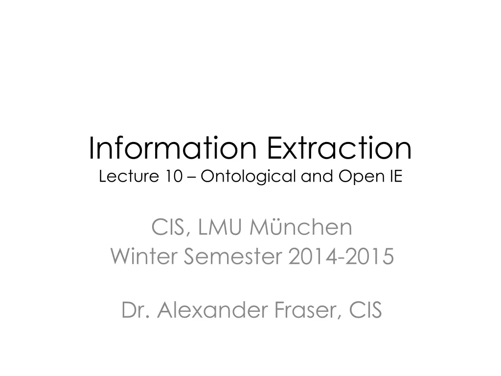 information extraction lecture 10 ontological and open ie